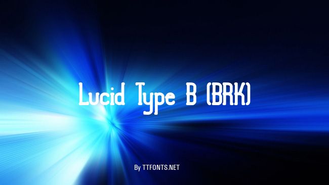 Lucid Type B (BRK) example